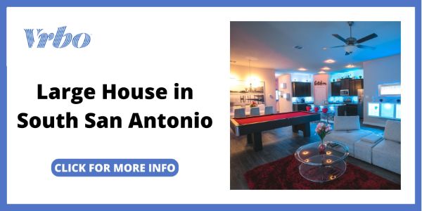 Best Large Group Vacation Rental Near San Antonio - Large House in South San Antonio