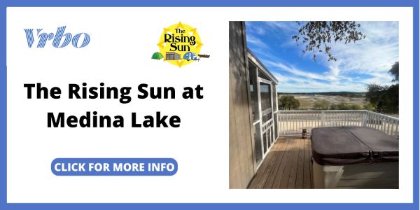 Best Large Group Vacation Rental Near San Antonio - The Rising Sun at Medina Lake