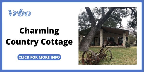 Summer VRBO Rental Near San Antonio - Charming Country Cottage